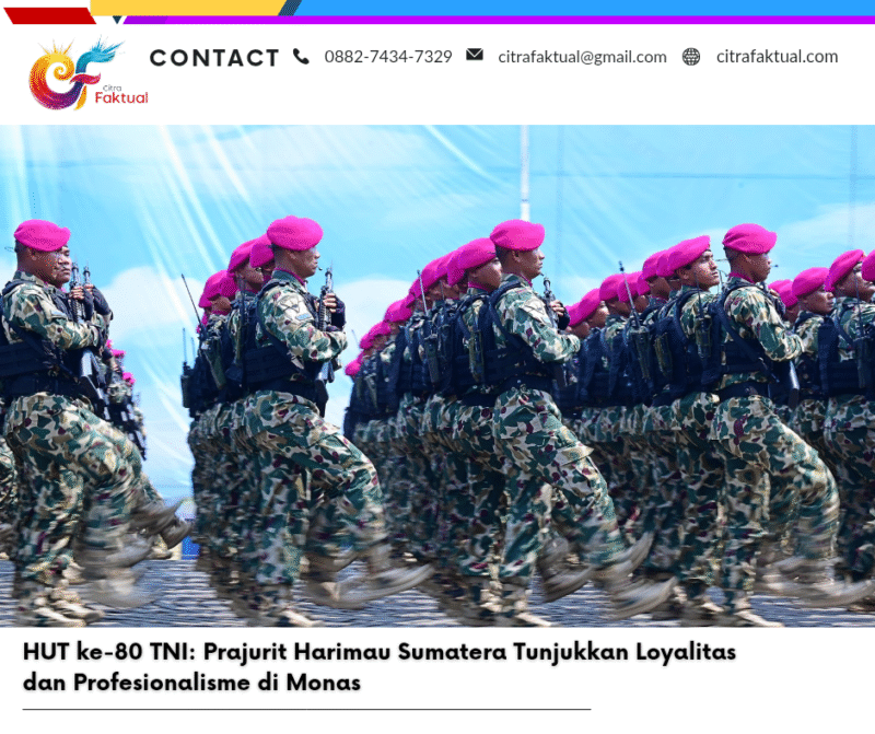 HUT ke-80 TNI: Prajurit Harimau Sumatera Tunjukkan Loyalitas dan Profesionalisme di Monas