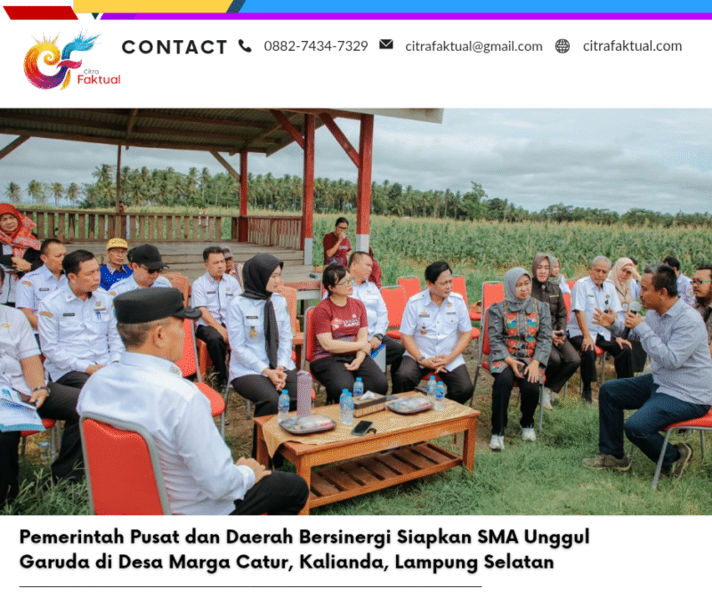 Pemerintah Pusat dan Daerah Bersinergi Siapkan SMA Unggul Garuda di Desa Marga Catur, Kalianda, Lampung Selatan