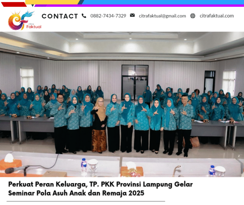 Perkuat Peran Keluarga, TP. PKK Provinsi Lampung Gelar Seminar Pola Asuh Anak dan Remaja 2025