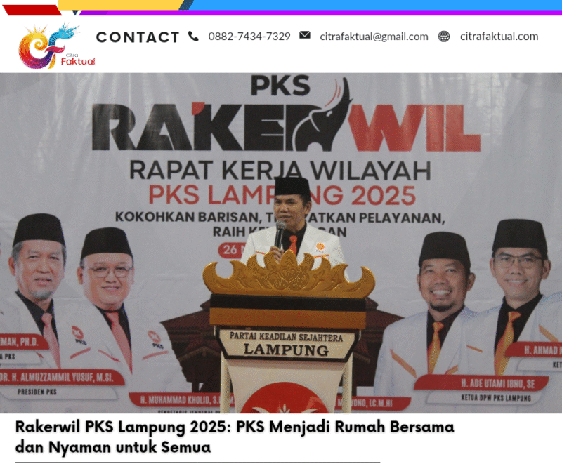 Rakerwil PKS Lampung 2025: PKS Menjadi Rumah Bersama dan Nyaman untuk Semua