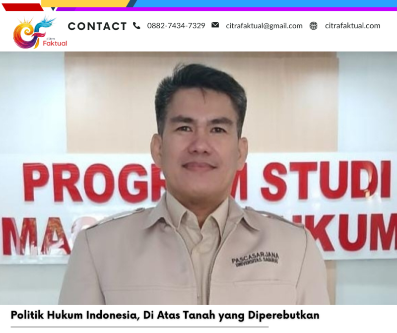 Politik Hukum Indonesia, Di Atas Tanah yang Diperebutkan