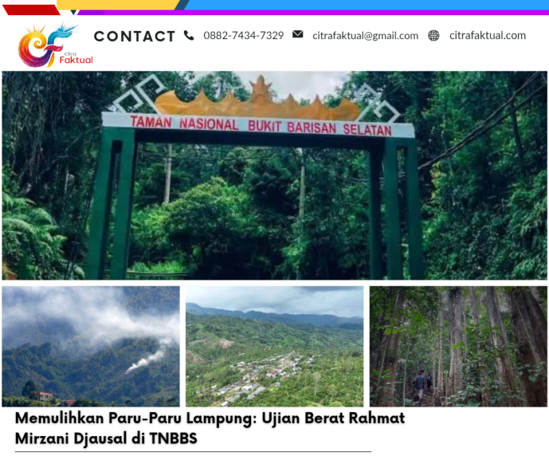 Memulihkan Paru-Paru Lampung: Ujian Berat Rahmat Mirzani Djausal di TNBBS