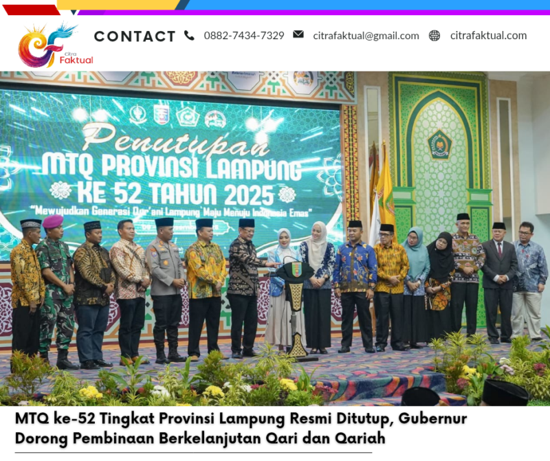 MTQ ke-52 Tingkat Provinsi Lampung Resmi Ditutup, Gubernur Dorong Pembinaan Berkelanjutan Qari dan Qariah