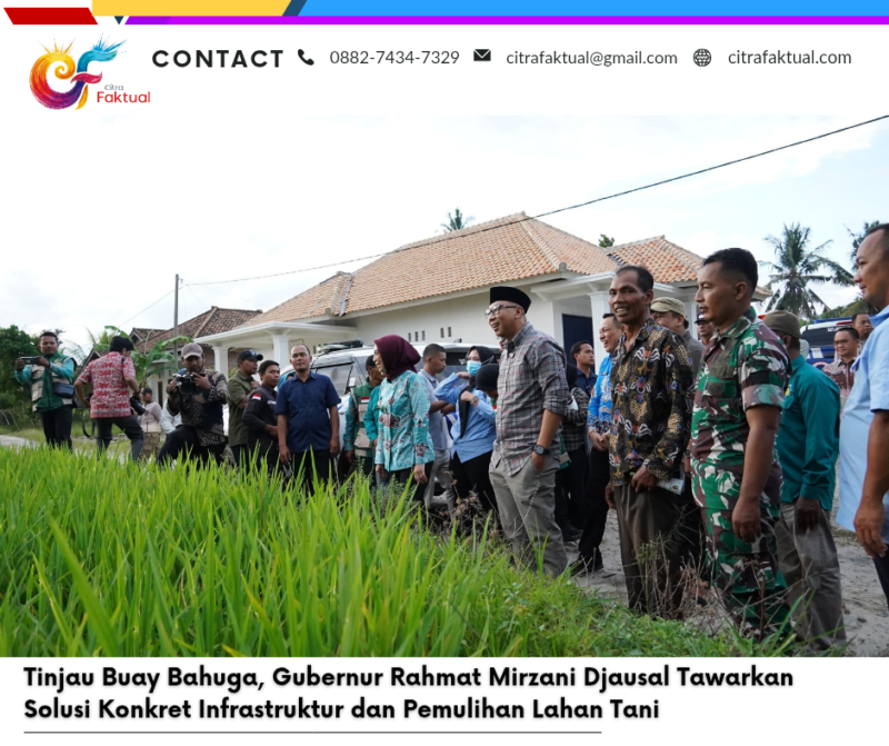 Tinjau Buay Bahuga, Gubernur Rahmat Mirzani Djausal Tawarkan Solusi Konkret Infrastruktur dan Pemulihan Lahan Tani