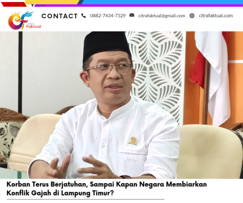 Korban Terus Berjatuhan, Sampai Kapan Negara Membiarkan Konflik Gajah di Lampung Timur?