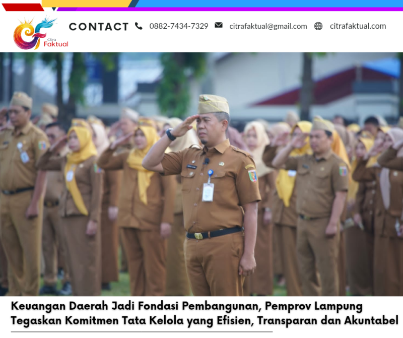 Keuangan Daerah Jadi Fondasi Pembangunan, Pemprov Lampung Tegaskan Komitmen Tata Kelola yang Efisien, Transparan dan Akuntabel