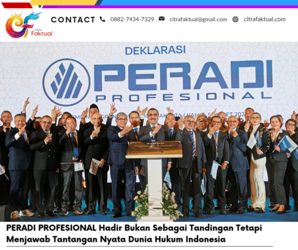 PERADI PROFESIONAL Hadir Bukan Sebagai Tandingan Tetapi Menjawab Tantangan Nyata Dunia Hukum Indonesia