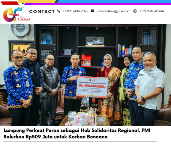 Lampung Perkuat Peran sebagai Hub Solidaritas Regional, PMI Salurkan Rp509 Juta untuk Korban Bencana
