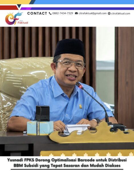 Yusnadi FPKS Dorong Optimalisasi Barcode untuk Distribusi BBM Subsidi yang Tepat Sasaran dan Mudah Diakses